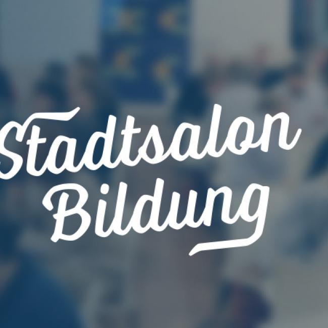 1. Stadtsalon Bildung