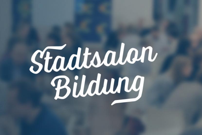 1. Stadtsalon Bildung