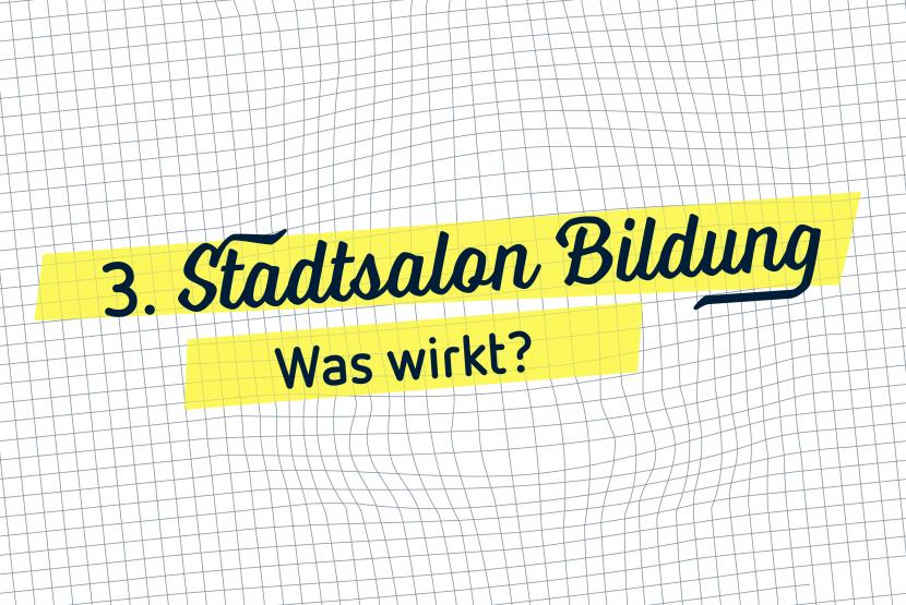 3. STADTSALON BILDUNG